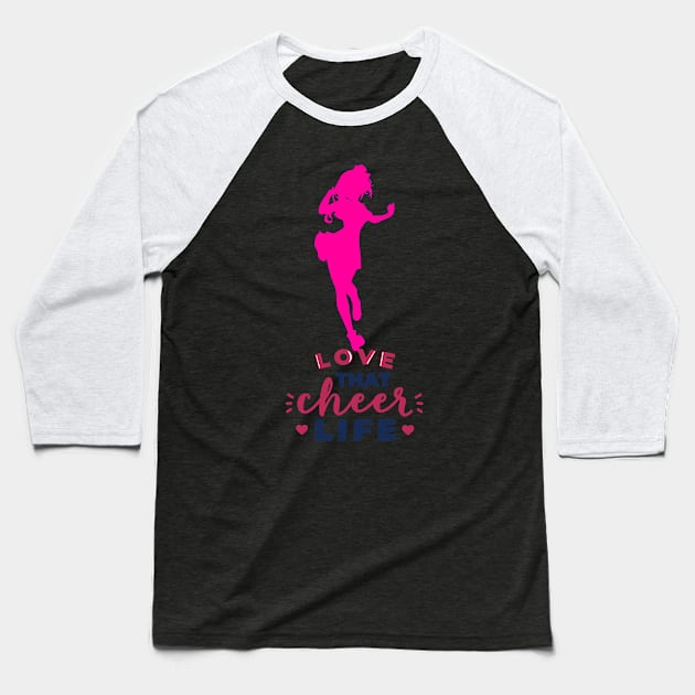 Love That Cheer Life! #101 Baseball T-Shirt by Fontaine Exclusives